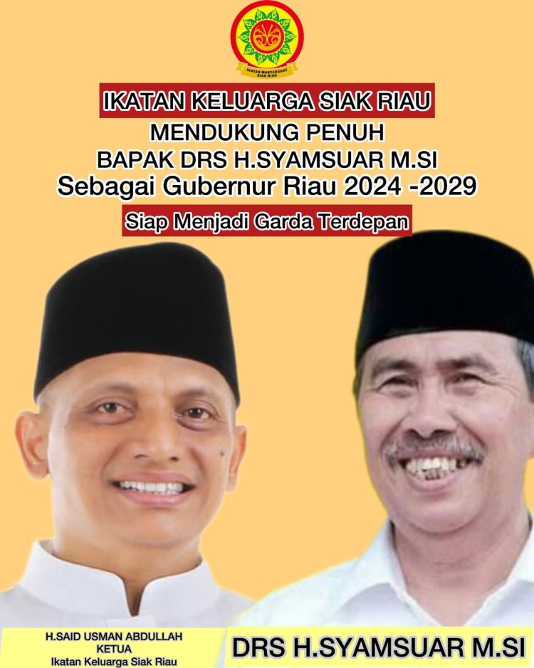 Perhimpunan Masyarakat Melayu Siak Pesisir dan PKSR Dukung Penuh Samsuar Sebagai Gubernur 2024-2029: Teruji dan Mampu Memimpin